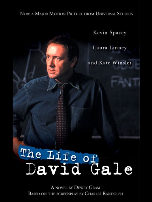 Title details for The Life of David Gale by Dewey Gram - Available